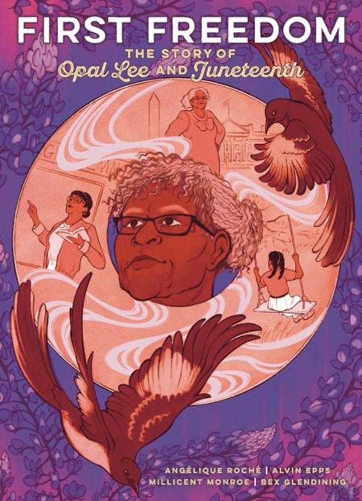 First Freedom Hardcover The Story Of Opal Lee And Juneteenth