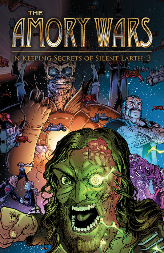 The Amory Wars: In Keeping Secrets Of Silent Earth: 3 Complete Collection
