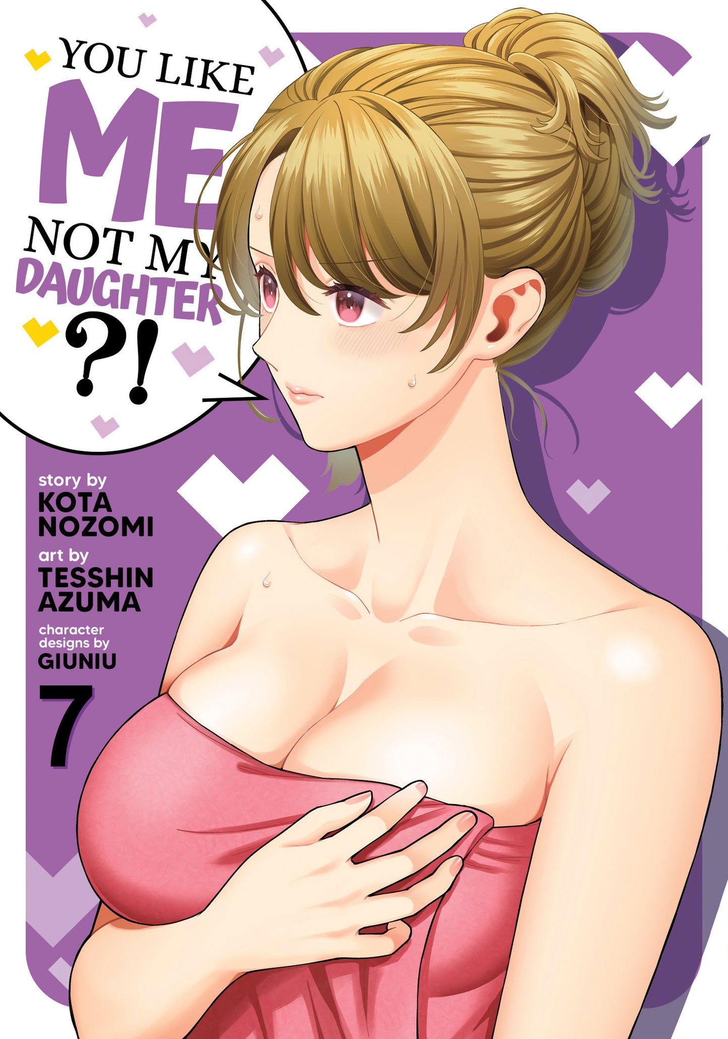 You Like Me, Not My Daughter?! (Manga) Volume. 7