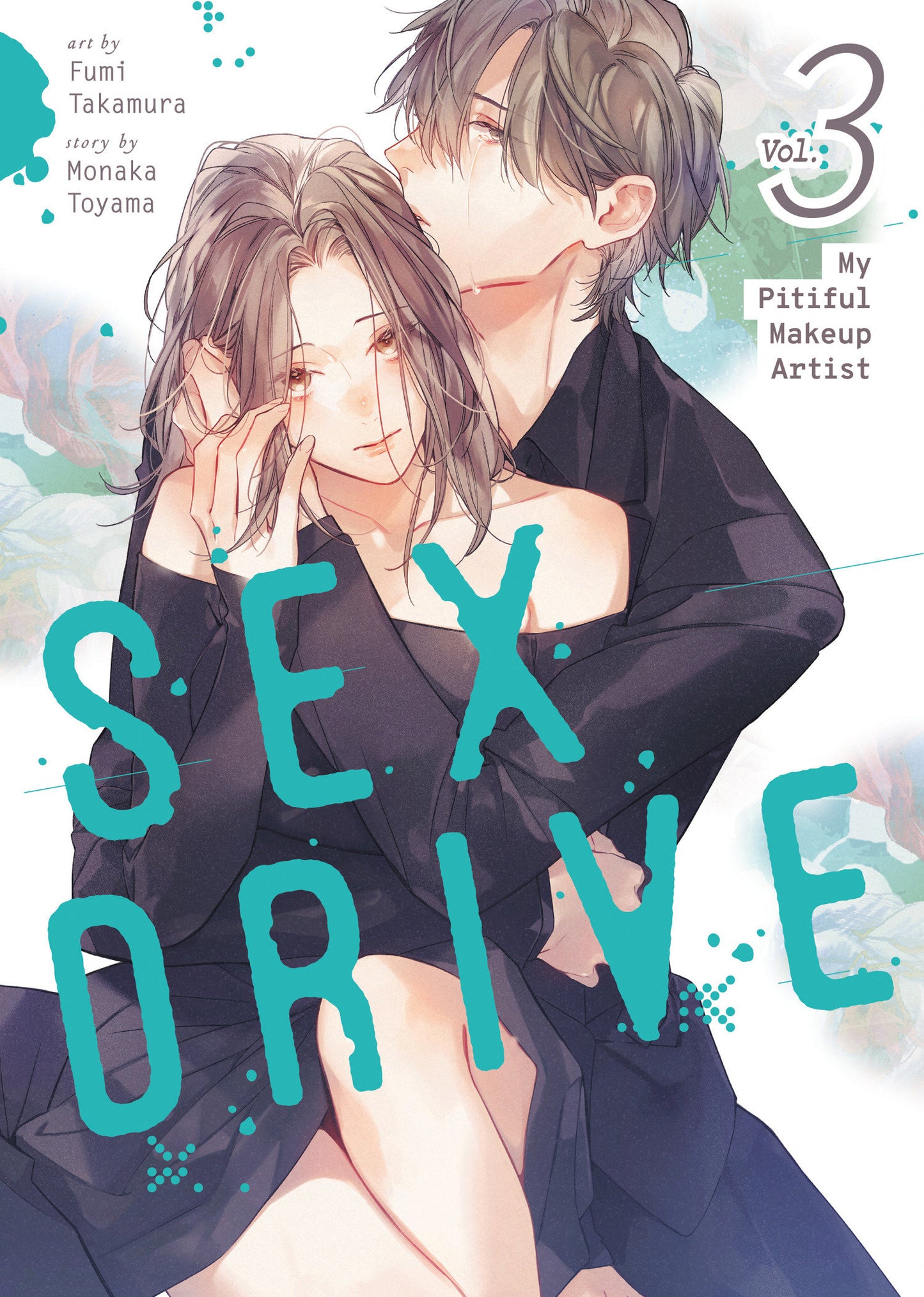 Sex Drive (Manga) Volume. 3   My Pitiful Makeup Artist