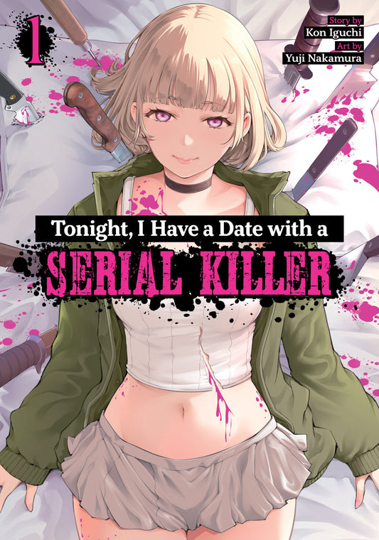 Tonight, I Have A Date With A Serial Killer Volume. 1